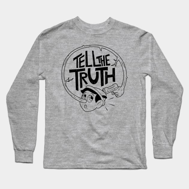 Tell the Truth (black) Long Sleeve T-Shirt by DanielJRoberts